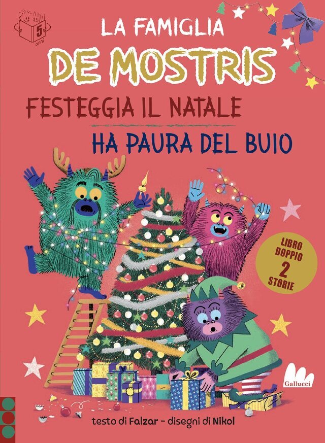 La famiglia De Mostris festeggia il Natale/Ha paura del buio • Gallucci Editore