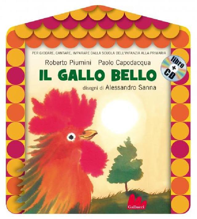 Il gallo bello • Gallucci Editore