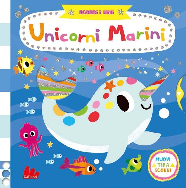Unicorni marini • Gallucci Editore