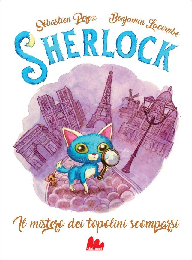 Sherlock. Il mistero dei topolini scomparsi • Gallucci Editore