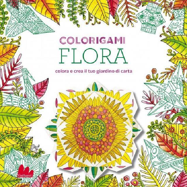 Colorigami. Flora • Gallucci Editore