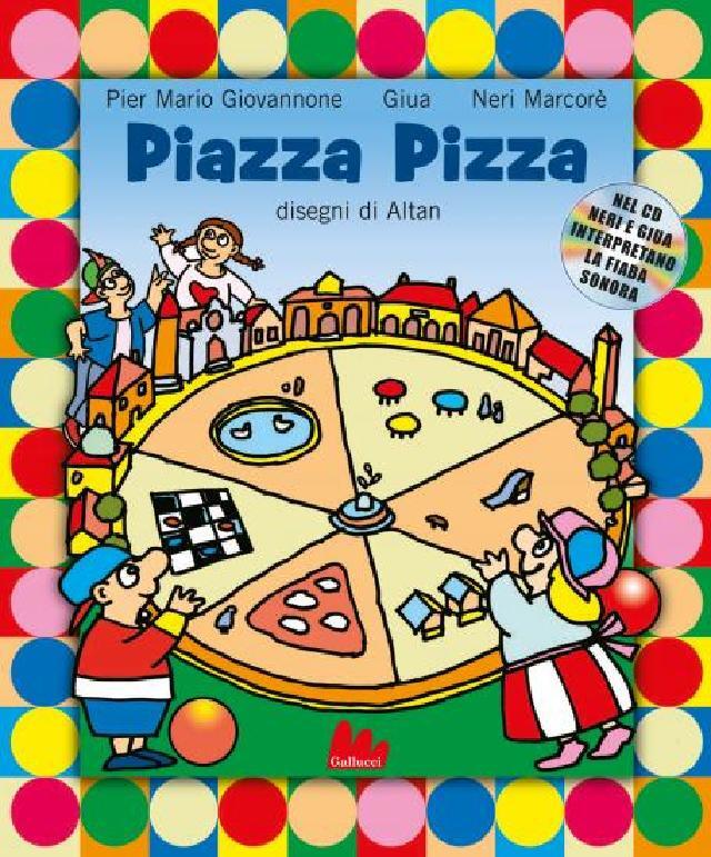 Piazza Pizza • Gallucci Editore