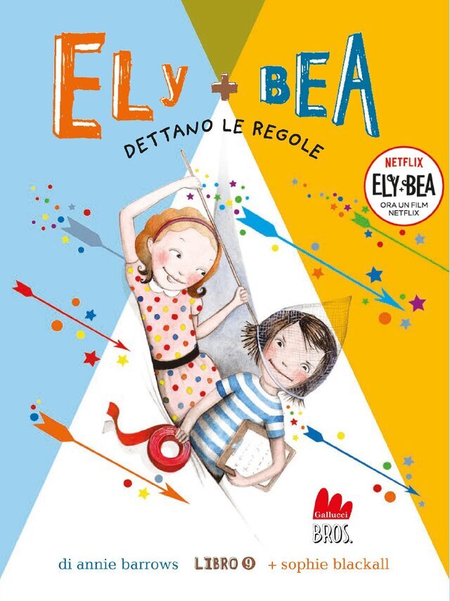 Ely + Bea 9 Dettano le regole • Gallucci Editore