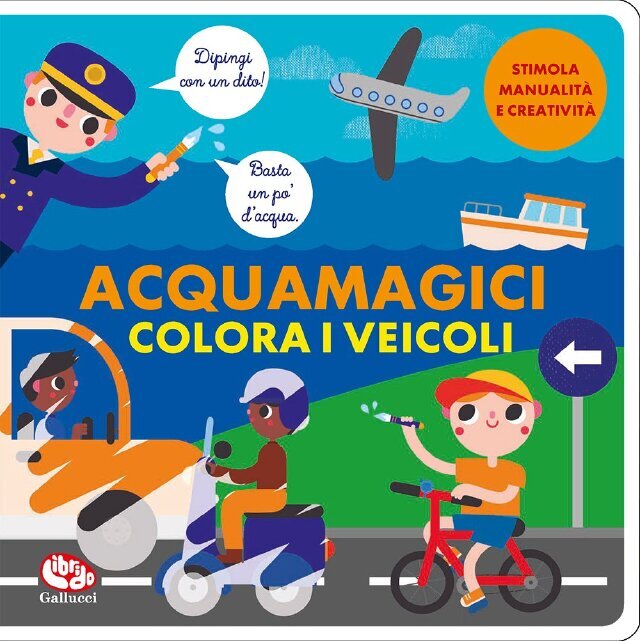 Acquamagici. Colora i veicoli • Gallucci Editore