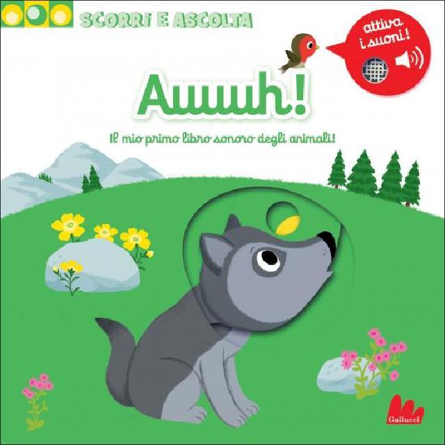 Auuuh! il mio primo libro sonoro degli animali! • Gallucci Editore