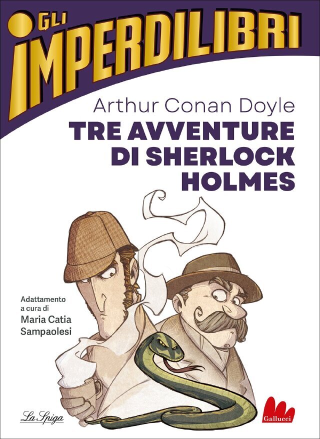 Tre avventure di Sherlock Holmes di Arthur Conan Doyle • Gallucci Editore
