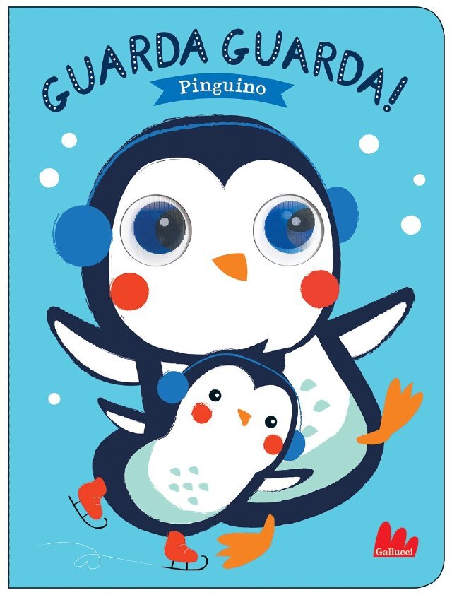 Guarda guarda! Pinguino • Gallucci Editore