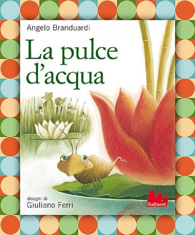 La pulce d'acqua • Gallucci Editore