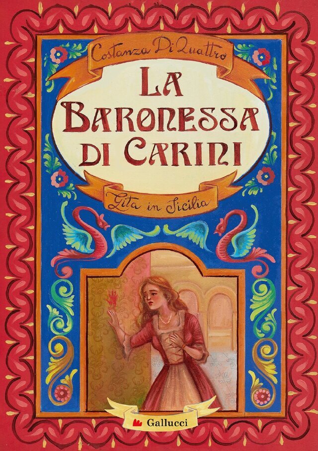 La baronessa di Carini. Gita in Sicilia �• Gallucci Editore