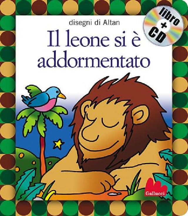 Il leone si è addormentato • Gallucci Editore
