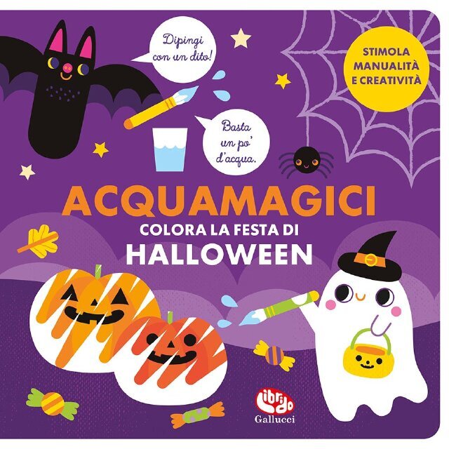 Acquamagici. Colora la festa di Halloween • Gallucci Editore