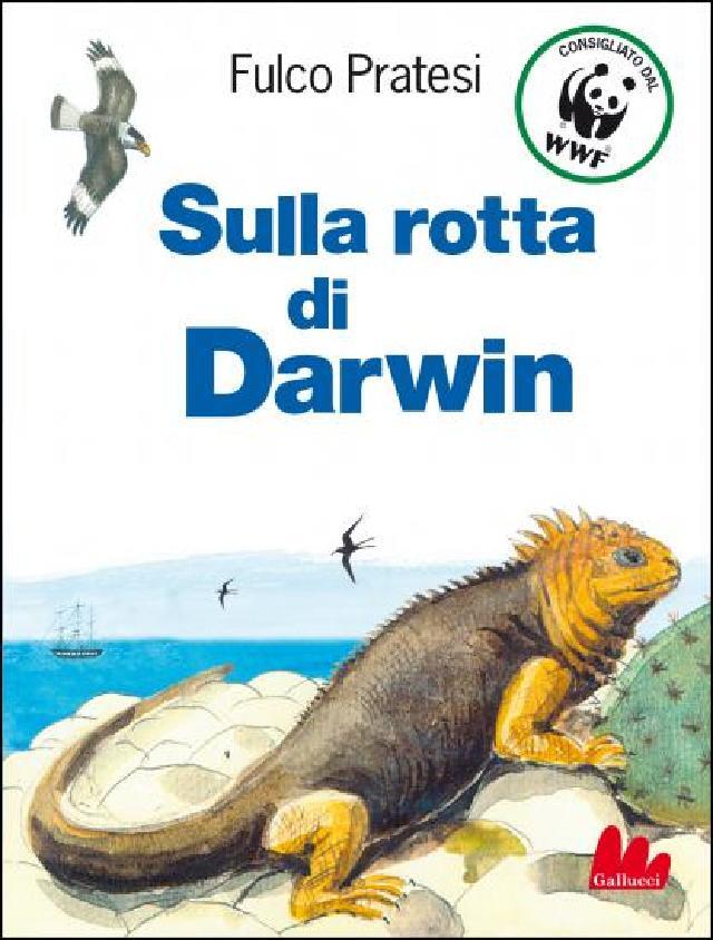 Sulla rotta di Darwin • Gallucci Editore