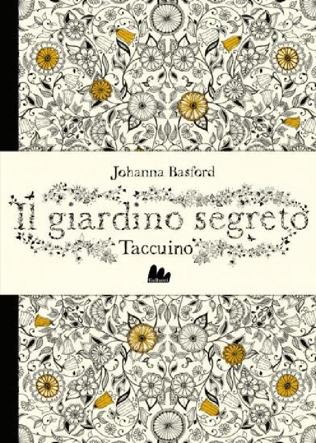 Il giardino segreto. Taccuino • Gallucci Editore
