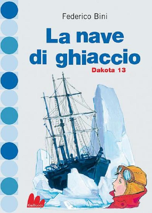 La nave di ghiaccio • Gallucci Editore