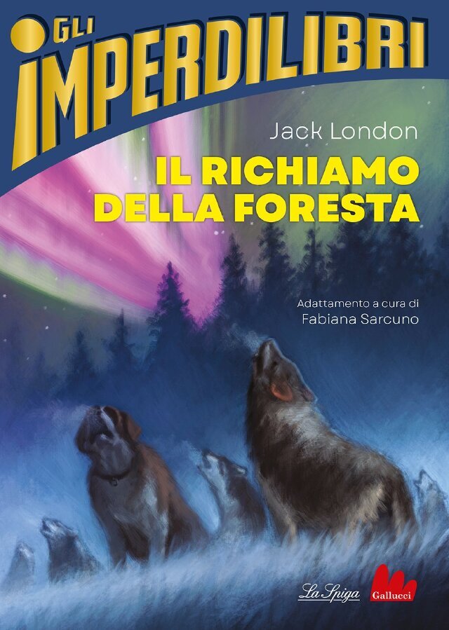 Il richiamo della foresta di Jack London • Gallucci Editore