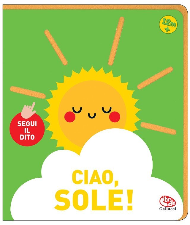 Ciao, sole! • Gallucci Editore