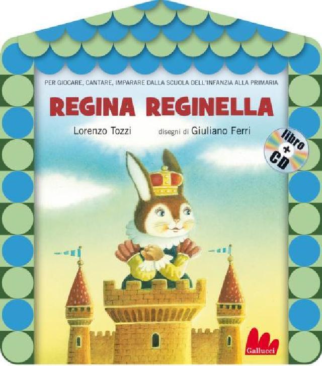 Regina reginella • Gallucci Editore
