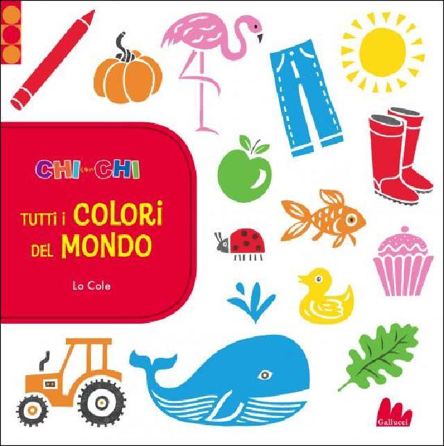 CHI con CHI. Tutti i colori del mondo • Gallucci Editore