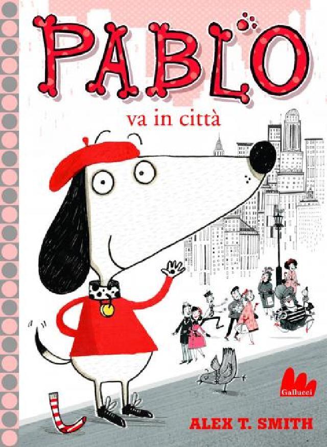 Pablo va in città • Gallucci Editore