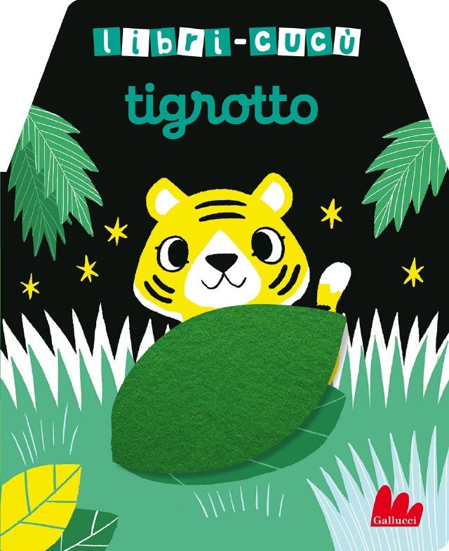 Tigrotto. Libri - cucù • Gallucci Editore
