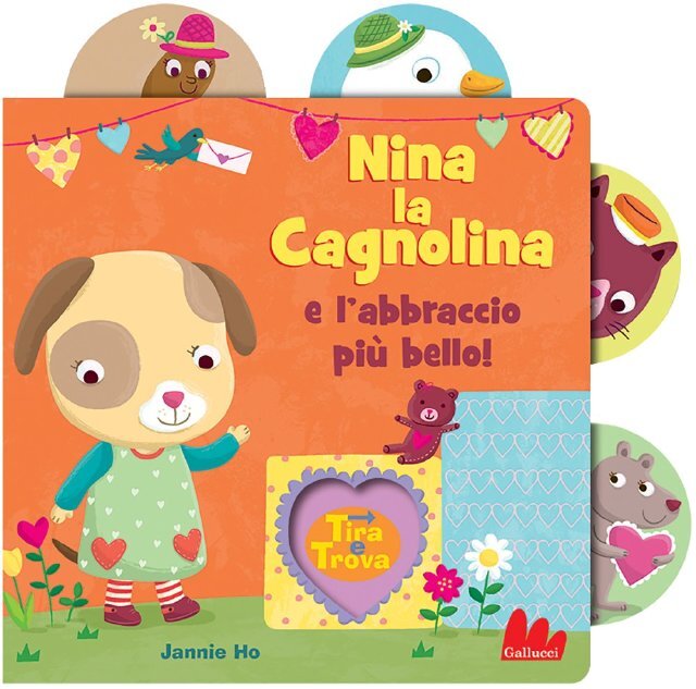 Nina la Cagnolina e l'abbraccio più bello! • Gallucci Editore
