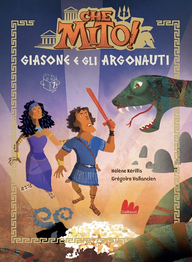Che mito! Giasone e gli Argonauti • Gallucci Editore