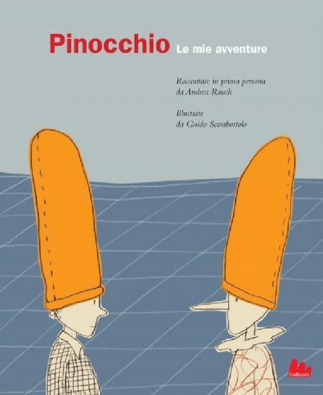 Pinocchio. Le mie avventure • Gallucci Editore