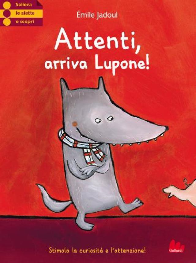 Attenti, arriva Lupone! • Gallucci Editore