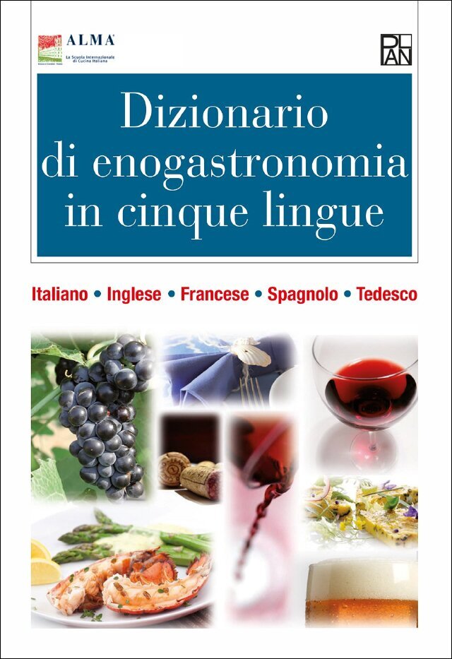 Dizionario di enogastronomia in cinque lingue • Gallucci Editore