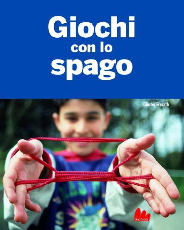 Giochi con lo spago • Gallucci Editore