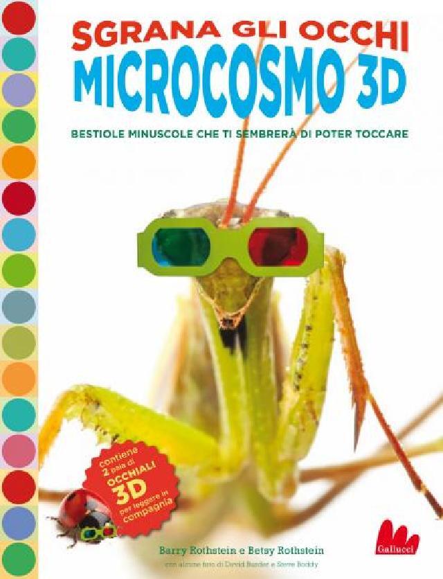 Microcosmo 3D • Gallucci Editore