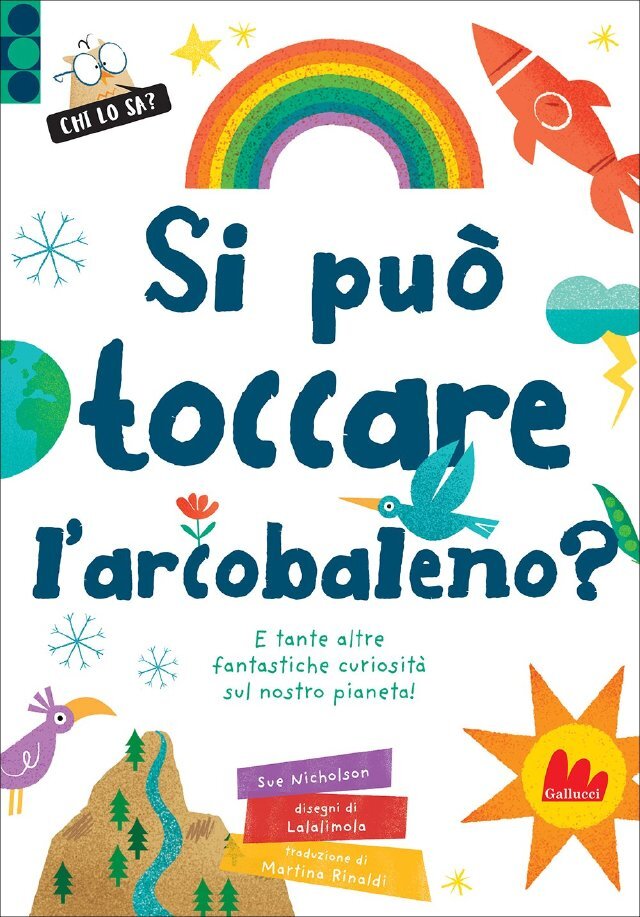 Si può toccare l'arcobaleno? • Gallucci Editore