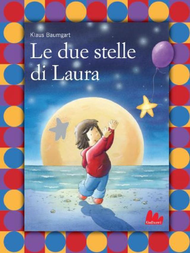 Le due stelle di Laura • Gallucci Editore