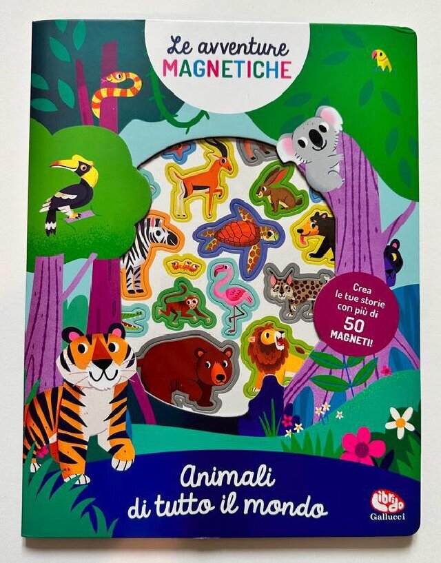 Le avventure magnetiche. Animali di tutto il mondo • Gallucci Editore