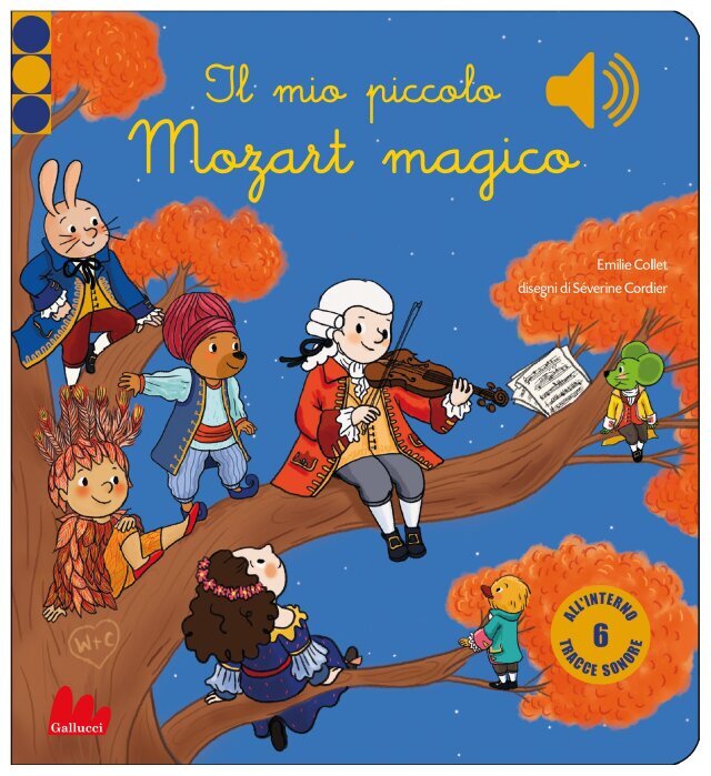 Il mio piccolo Mozart magico • Gallucci Editore
