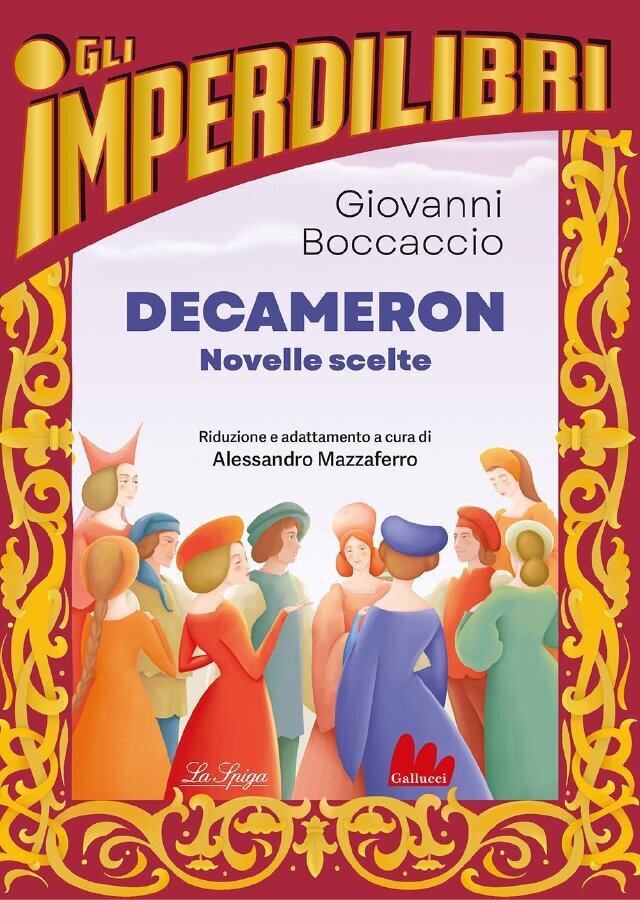 Decameron. Novelle scelte di Giovanni Boccaccio • Gallucci Editore