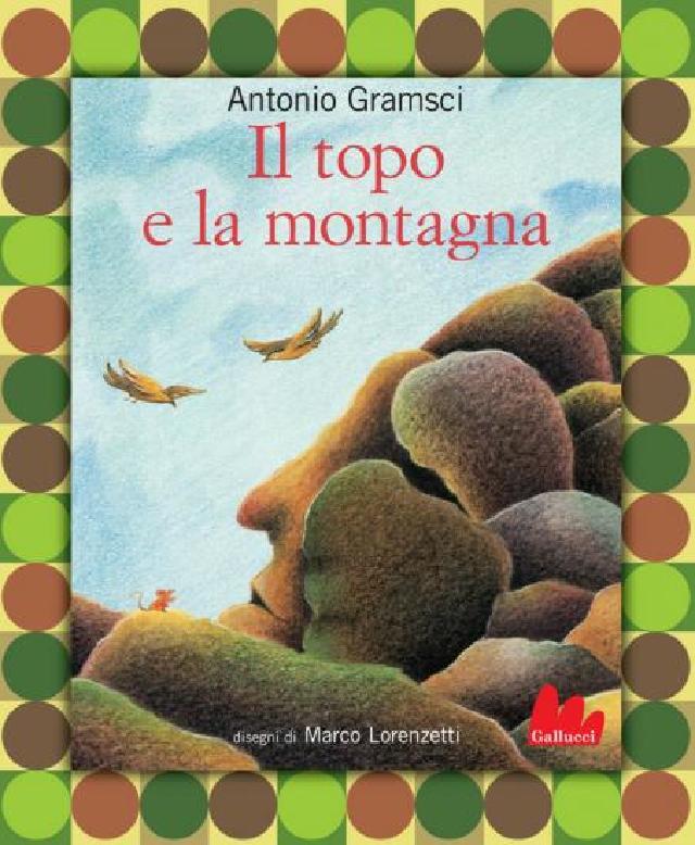 Il topo e la montagna • Gallucci Editore