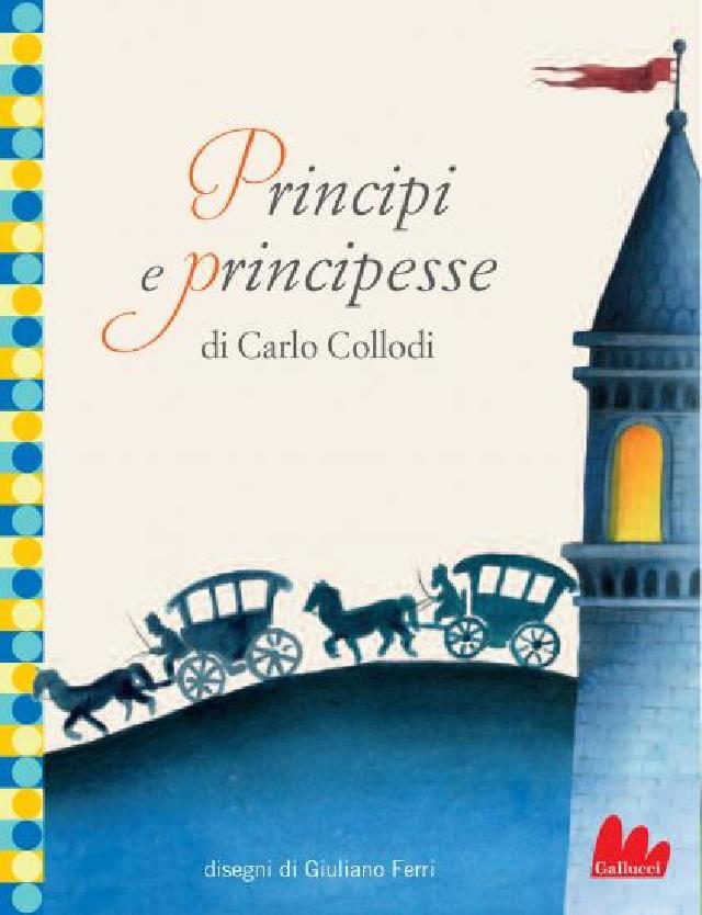 Principi e principesse • Gallucci Editore