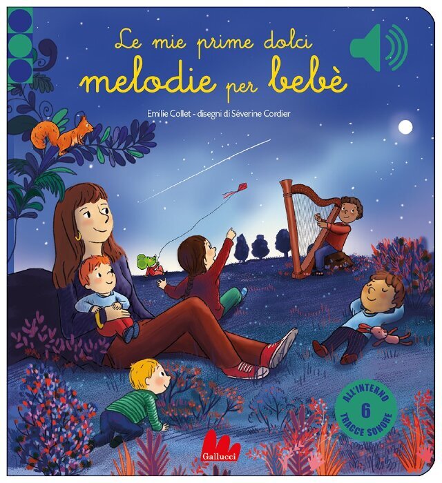 Le mie prime dolci melodie per bebè • Gallucci Editore