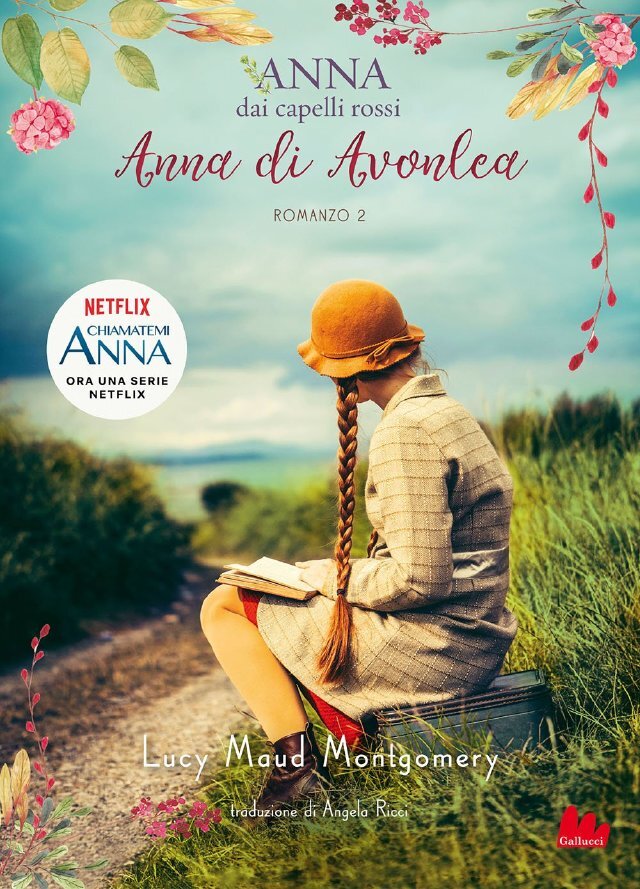 Anna dai capelli rossi 2. Anna di Avonlea �• Gallucci Editore