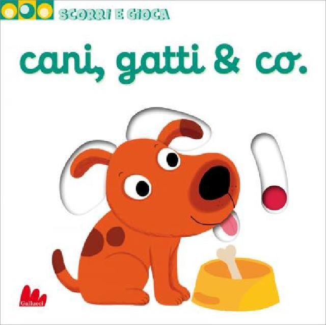 cani, gatti & co. • Gallucci Editore