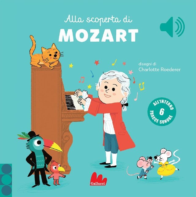 Alla scoperta di Mozart • Gallucci Editore