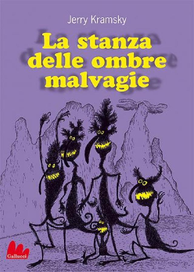La stanza delle ombre malvagie • Gallucci Editore