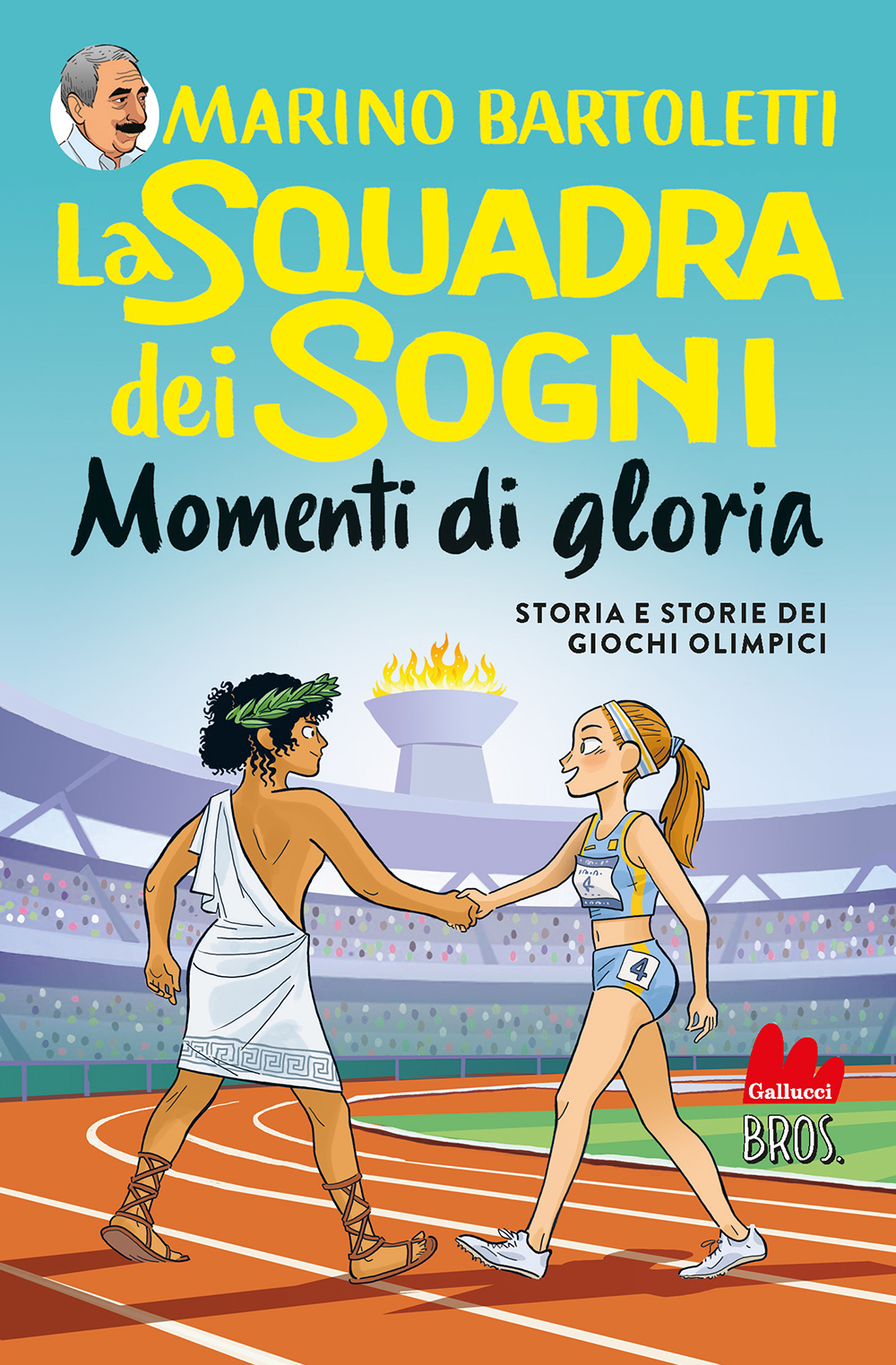 La squadra dei sogni 4. Momenti di Gloria • Gallucci Editore