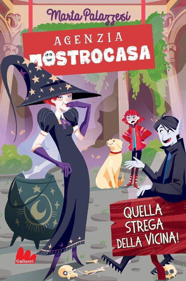 Agenzia MostroCasa. Quella strega della vicina! • Gallucci Editore