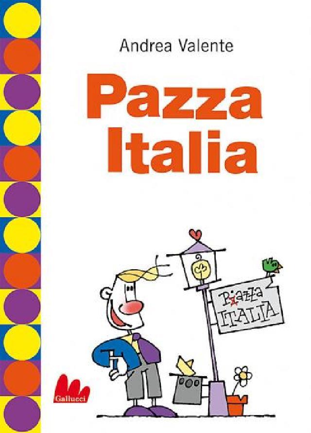 Pazza Italia • Gallucci Editore