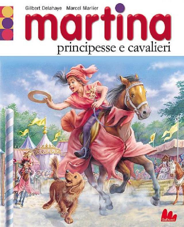 Martina principesse e cavalieri • Gallucci Editore