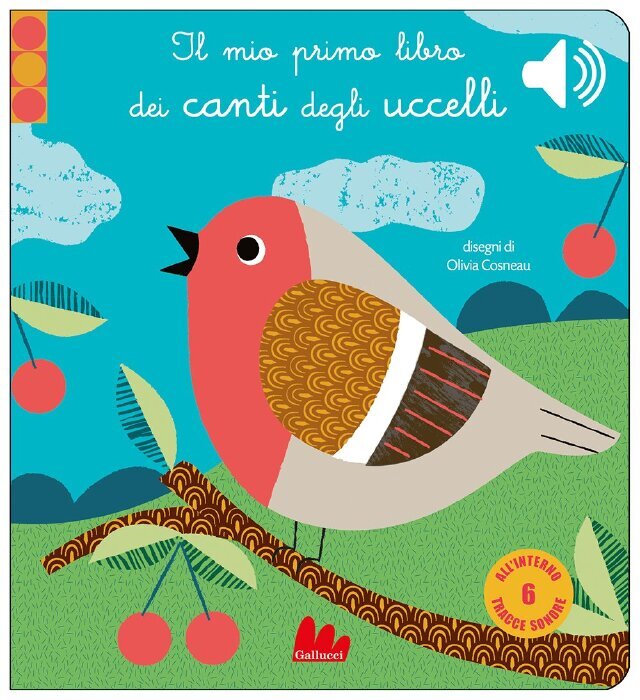 Il mio primo libro dei canti degli uccelli • Gallucci Editore