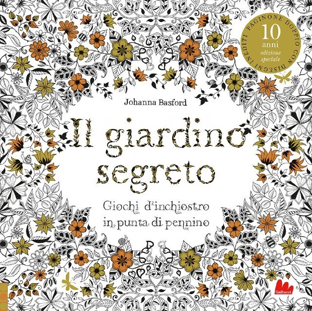 Il giardino segreto. 10 anni edizione speciale • Gallucci Editore