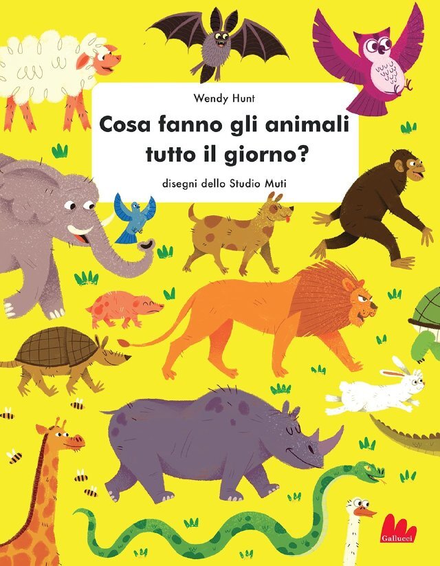 Cosa fanno gli animali tutto il giorno? • Gallucci Editore